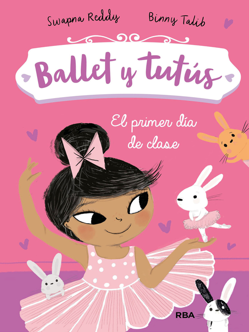 Title details for Ballet y tutús 1--El primer día de clase by Swapna Reddy - Available